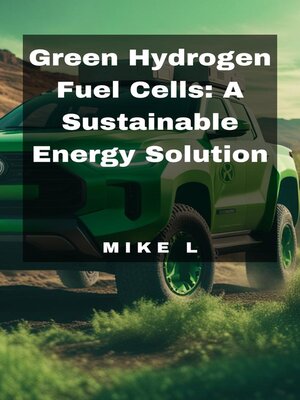 cover image of Green Hydrogen Fuel Cells
